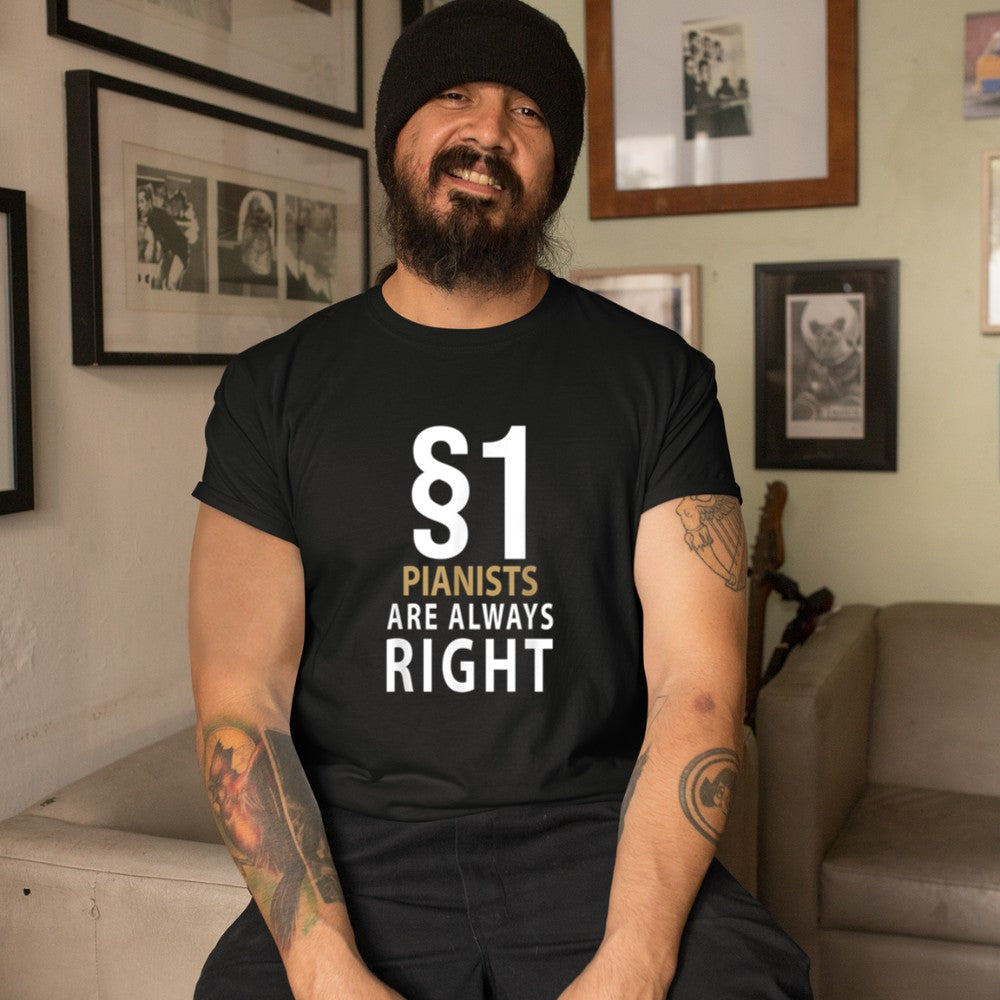 $1 Pianists Are Always Right Pianist piano T-Shirt - Heart To Heart