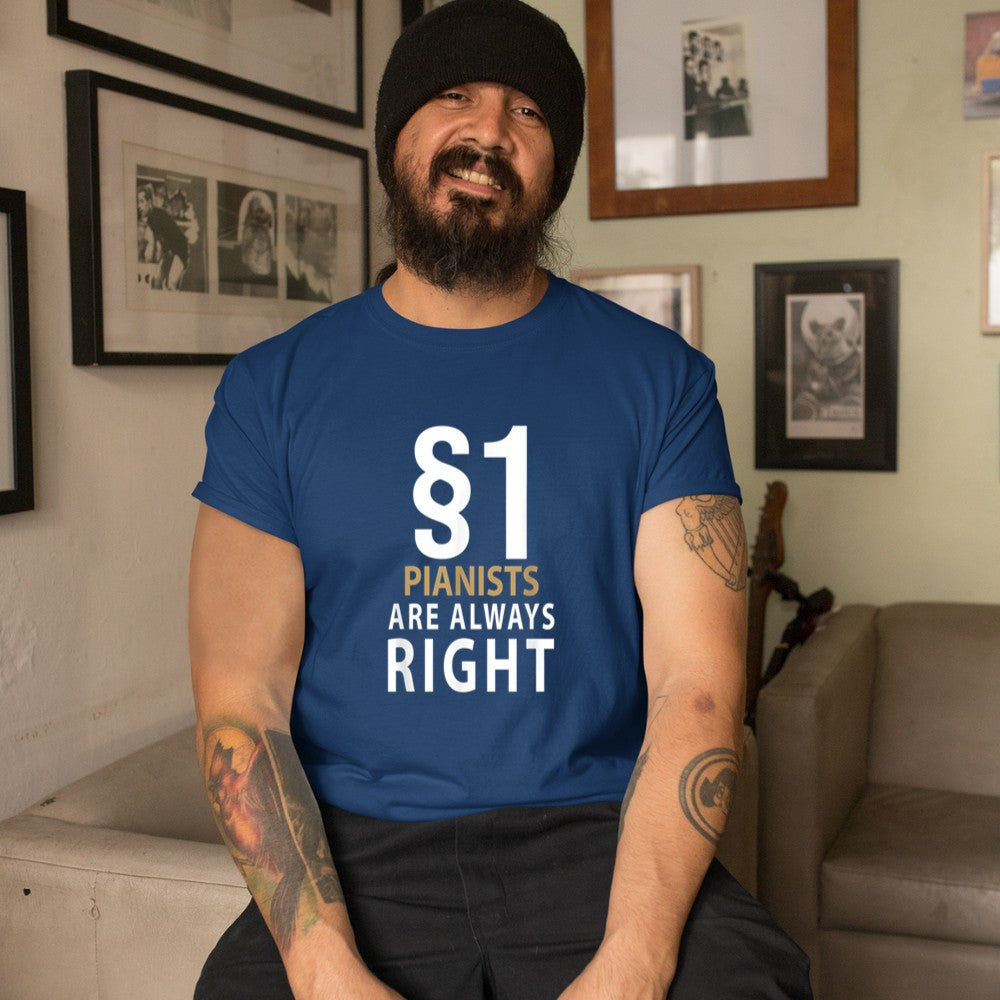$1 Pianists Are Always Right Pianist piano T-Shirt - Heart To Heart