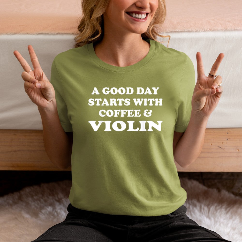 A Good Day Starts with Coffee & Violin T-Shirt - Heart To Heart