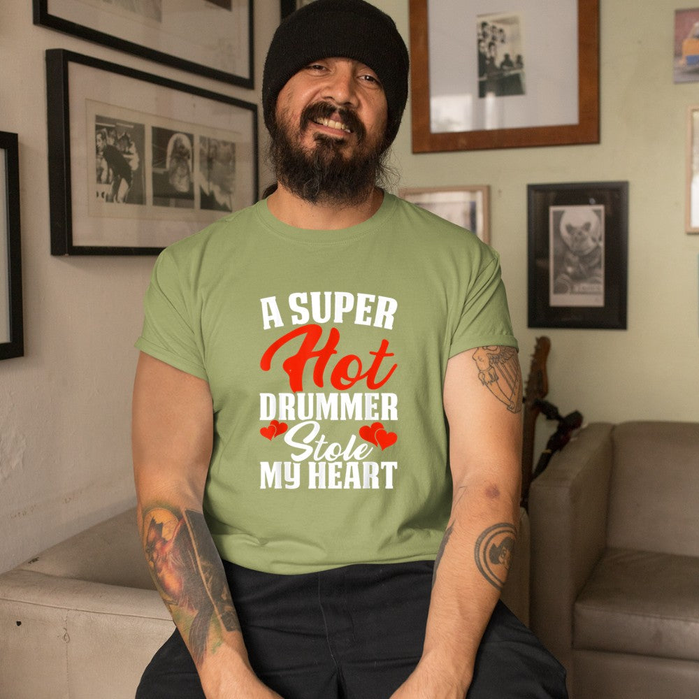 A Super Hot Drummer Stole My Heart T-Shirt - Heart To Heart