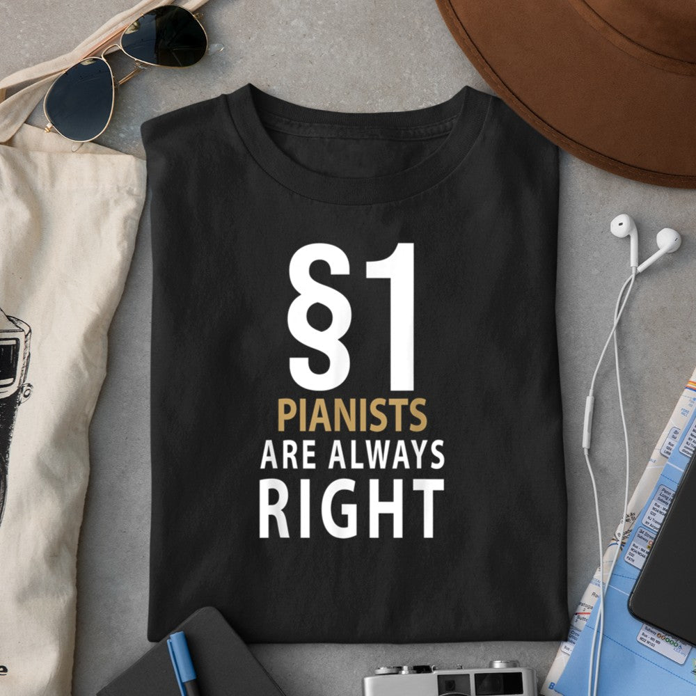 $1 Pianists Are Always Right Pianist piano T-Shirt - Heart To Heart