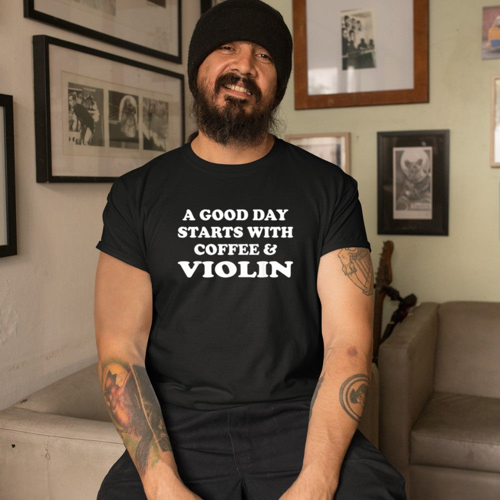 A Good Day Starts with Coffee & Violin T-Shirt - Heart To Heart